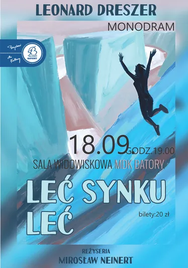 Spektakl: „Leć synku, leć”
